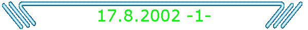 17.8.2002 -1-